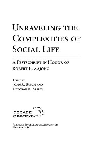 خرید و دانلود نسخه کامل کتاب Unraveling the Complexities of Social Life: A Festschrift in Honor of Robert B. Zajonc (Decade of Behavior)_68b517514b2dd.jpeg خرید و دانلود نسخه کامل کتاب Unraveling the Complexities of Social Life: A Festschrift in Honor of Robert B. Zajonc (Decade of Behavior)