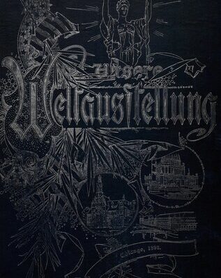 خرید و دانلود نسخه کامل کتاب Unsere Weltausstellung. Eine Beschreibung der Columbischen Weltausstellung in Chicago, 1895