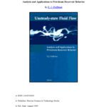 خرید و دانلود نسخه کامل کتاب Unsteady-State Fluid Flow: Analysis and Applications to Petroleum Reservoir Behavior