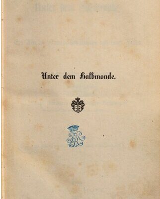 خرید و دانلود نسخه کامل کتاب Unter dem Halbmonde : Ein Bild des Ottomanischen Reiches und seiner Völker