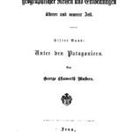 خرید و دانلود نسخه کامل کتاب Unter den Patagoniern. Wanderungen auf unbetretenem Boden von der Magelhaes-Straße bis zum Rio Negro