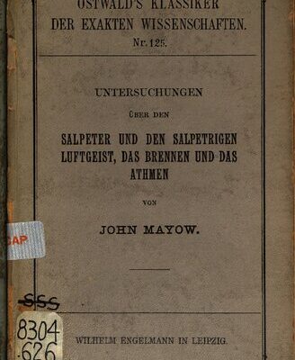 خرید و دانلود نسخه کامل کتاب Untersuchungen über den Salpeter und den salpetrigen Luftgeist, das Brennen und das Atmen