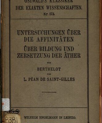 خرید و دانلود نسخه کامل کتاب Untersuchungen über die Affinitäten / Bildung und Zersetzung der Äther [1862]