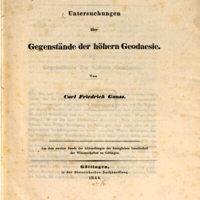 خرید و دانلود نسخه کامل کتاب Untersuchungen über Gegenstände der höheren Geodäsie [2 Abhandlungen; 1844 und 1847]