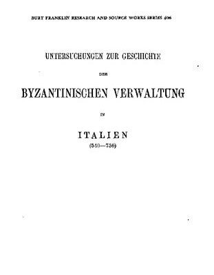 خرید و دانلود نسخه کامل کتاب Untersuchungen zur Geschichte der byzantinischen Verwaltung in Italien (540-750)