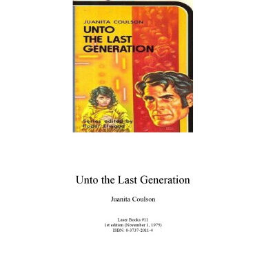 خرید و دانلود نسخه کامل کتاب Unto The Last Generation (Laser Books, # 11)