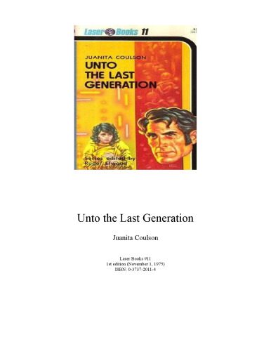 خرید و دانلود نسخه کامل کتاب Unto The Last Generation (Laser Books, # 11)_68beb81878fd8.jpeg خرید و دانلود نسخه کامل کتاب Unto The Last Generation (Laser Books, # 11)