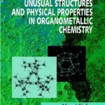 خرید و دانلود نسخه کامل کتاب Unusual Structures And Physical Properties In Organometallic Chemistry