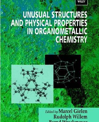 خرید و دانلود نسخه کامل کتاب Unusual Structures And Physical Properties In Organometallic Chemistry