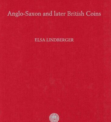 خرید و دانلود نسخه کامل کتاب Uppsala University Coin Cabinet: Anglo-Saxon and Later British Coins