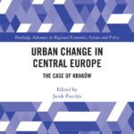 خرید و دانلود نسخه کامل کتاب Urban Change in Central Europe: The Case of Kraków