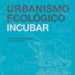 خرید و دانلود نسخه کامل کتاب Urbanismo ecológico. Volumen 11. Incubar