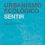 خرید و دانلود نسخه کامل کتاب Urbanismo ecológico. Volumen 4, Sentir