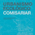 خرید و دانلود نسخه کامل کتاب Urbanismo ecológico. Volumen 5, Comisariar