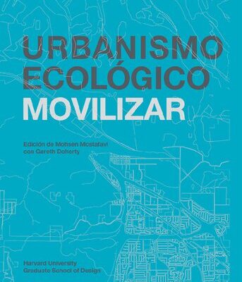 خرید و دانلود نسخه کامل کتاب Urbanismo ecológico. Volumen 8. Movilizar