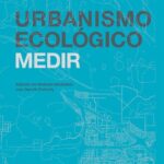 خرید و دانلود نسخه کامل کتاب Urbanismo ecológico. Volumen 9, Medir