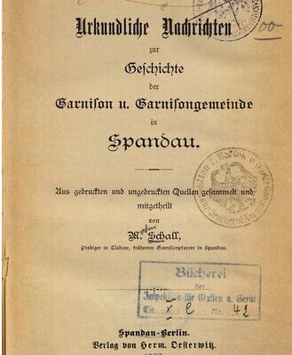 خرید و دانلود نسخه کامل کتاب Urkundliche Nachrichten zur Geschichte der Garnison u. Garnisongemeinde in Spandau