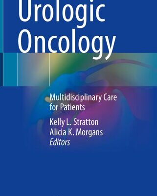 خرید و دانلود نسخه کامل کتاب Urologic Oncology: Multidisciplinary Care for Patients