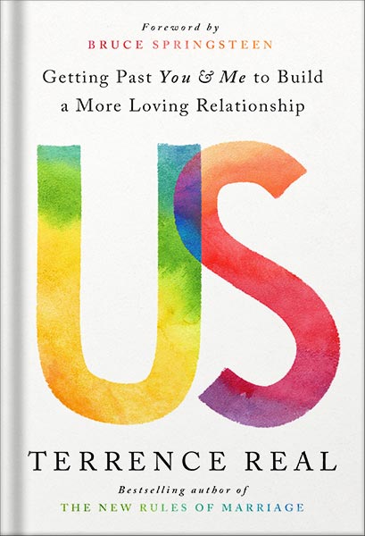 خرید و دانلود نسخه کامل کتاب Us: Getting Past You and Me to Build a More Loving Relationship (Goop Press) by Terrence Real_68bf58e8eea5f.jpeg خرید و دانلود نسخه کامل کتاب Us: Getting Past You and Me to Build a More Loving Relationship (Goop Press) by Terrence Real