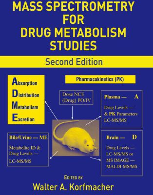 خرید و دانلود نسخه کامل کتاب Using Mass Spectrometry for Drug Metabolism Studies, Second Edition