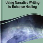 خرید و دانلود نسخه کامل کتاب Using Narrative Writing to Enhance Healing
