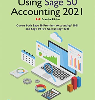 خرید و دانلود نسخه کامل کتاب Using Sage 50 Accounting 2021 (Canadian Edition) – Original PDF