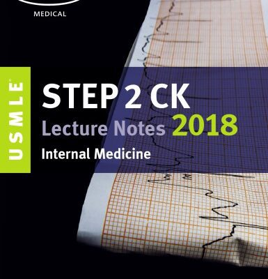 خرید و دانلود نسخه کامل کتاب USMLE Step 2 CK Lecture Notes 2018: Internal Medicine