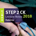 خرید و دانلود نسخه کامل کتاب USMLE Step 2 CK Lecture Notes 2018: Pediatrics