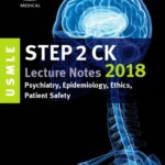 خرید و دانلود نسخه کامل کتاب USMLE Step 2 CK Lecture Notes 2018: Psychiatry, Epidemiology, Ethics, Patient Safety