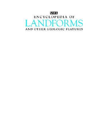 خرید و دانلود نسخه کامل کتاب UXL encyclopedia of landforms and other geologic features