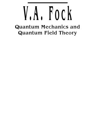 خرید و دانلود نسخه کامل کتاب V.A. Fock – Selected Works: Quantum Mechanics and Quantum Field Theory