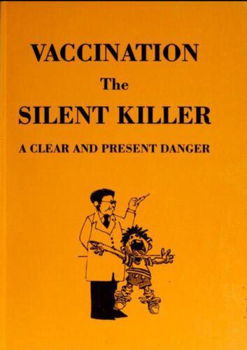 خرید و دانلود نسخه کامل کتاب Vaccination: The Silent Killer – A Clear and Present Danger_68b62ca5980c0.jpeg خرید و دانلود نسخه کامل کتاب Vaccination: The Silent Killer – A Clear and Present Danger