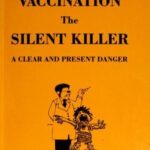 خرید و دانلود نسخه کامل کتاب Vaccination: The Silent Killer – A Clear and Present Danger