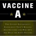 خرید و دانلود نسخه کامل کتاب Vaccine A; Covert government experiment and why GIs are only the first victims