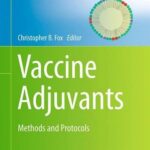 خرید و دانلود نسخه کامل کتاب Vaccine Adjuvants: Methods and Protocols