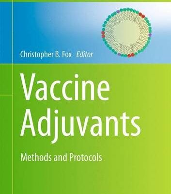 خرید و دانلود نسخه کامل کتاب Vaccine Adjuvants: Methods and Protocols