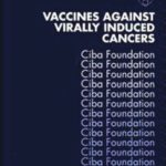 خرید و دانلود نسخه کامل کتاب Vaccines Against Virally Induced Cancers (Novartis Foundation Symposia)