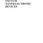 خرید و دانلود نسخه کامل کتاب Vacuum nanoelectronic devices : novel electron sources and applications
