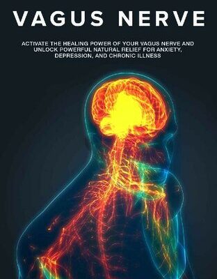 خرید و دانلود نسخه کامل کتاب Vagus Nerve: Activate the Healing Power of Your Vagus Nerve and Unlock Powerful Natural Relief for Anxiety, Depression, and Chronic Illness