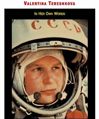 خرید و دانلود نسخه کامل کتاب Valentina Tereshkova, The First Lady of Space: In Her Own Words