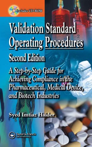 خرید و دانلود نسخه کامل کتاب Validation Standard Operating Procedures: A Step by Step Guide for Achieving Compliance in the Pharmaceutical, Medical Device, and Biotech Industries,_68d43f44cb317.jpeg خرید و دانلود نسخه کامل کتاب Validation Standard Operating Procedures: A Step by Step Guide for Achieving Compliance in the Pharmaceutical, Medical Device, and Biotech Industries,