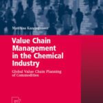 خرید و دانلود نسخه کامل کتاب Value Chain Management in the Chemical Industry: Global Value Chain Planning of Commodities