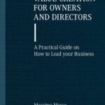 خرید و دانلود نسخه کامل کتاب Value Creation for Owners and Directors: A Practical Guide on How to Lead your Business