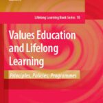 خرید و دانلود نسخه کامل کتاب Values Education and Lifelong Learning: Principles, Policies, Programmes (Lifelong Learning Book Series)