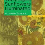خرید و دانلود نسخه کامل کتاب Van Gogh’s Sunflowers Illuminated: Art Meets Science