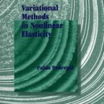 خرید و دانلود نسخه کامل کتاب Variational methods in nonlinear elasticity (SIAM 2000)
