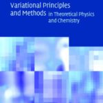 خرید و دانلود نسخه کامل کتاب Variational Principles and Methods in Theoretical Physics and Chemistry