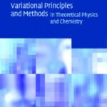 خرید و دانلود نسخه کامل کتاب Variational Principles and Methods in Theoretical Physics and Chemistry