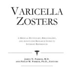 خرید و دانلود نسخه کامل کتاب Varicella Zosters – A Medical Dictionary, Bibliography, and Annotated Research Guide to Internet References