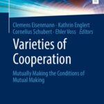 خرید و دانلود نسخه کامل کتاب Varieties of Cooperation: Mutually Making the Conditions of Mutual Making